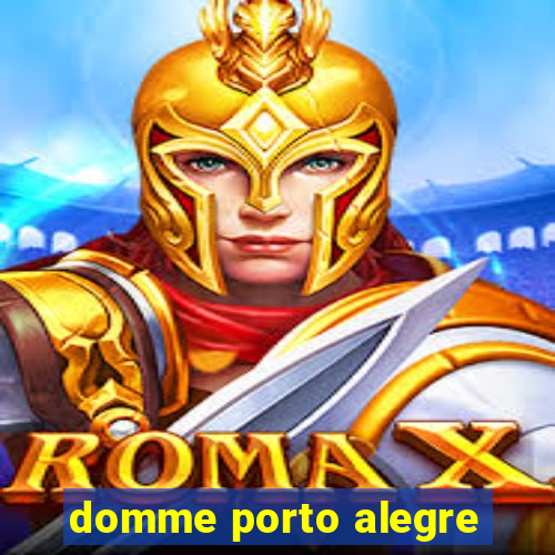 domme porto alegre