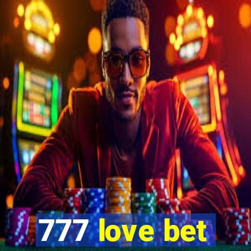 777 love bet