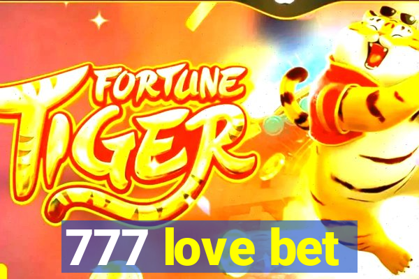 777 love bet