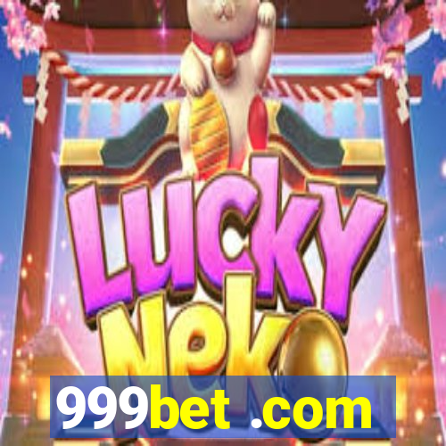 999bet .com