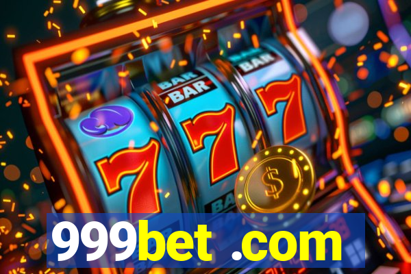 999bet .com