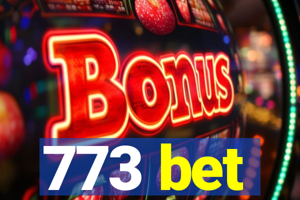 773 bet