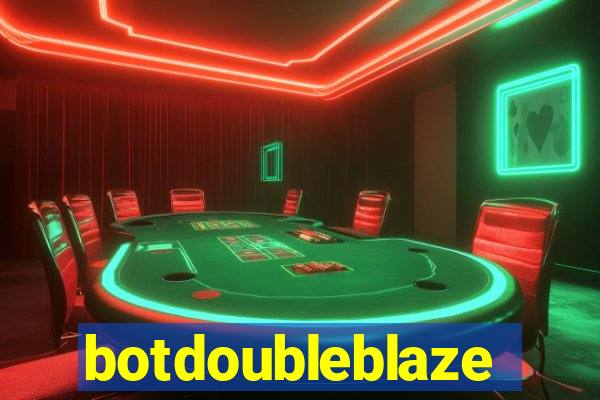 botdoubleblaze