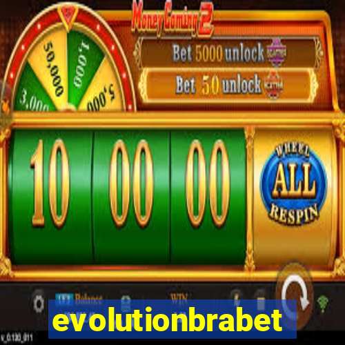 evolutionbrabet