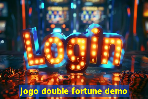 jogo double fortune demo