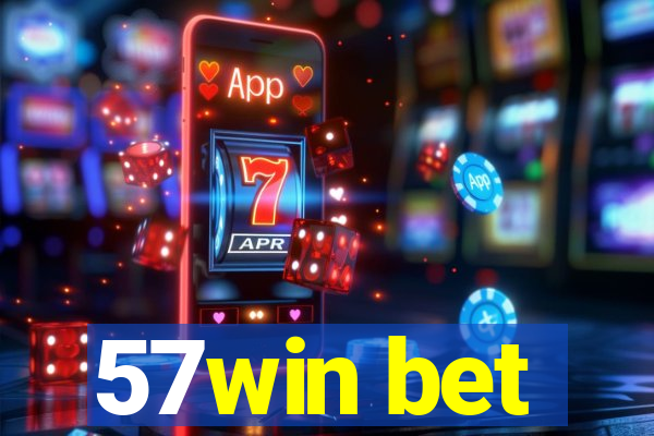 57win bet
