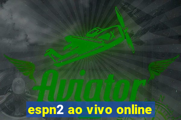 espn2 ao vivo online