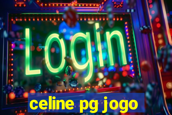 celine pg jogo