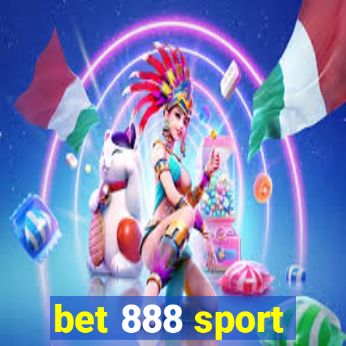 bet 888 sport