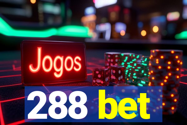 288 bet