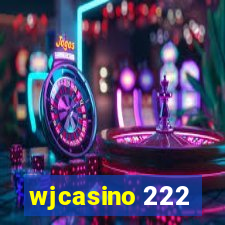 wjcasino 222