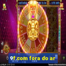 9f.com fora do ar
