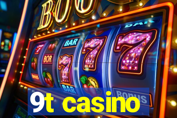 9t casino