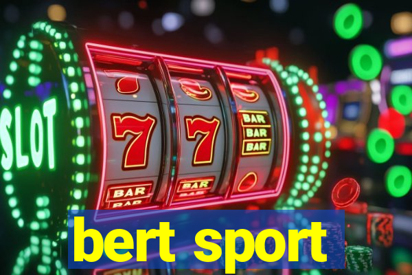 bert sport