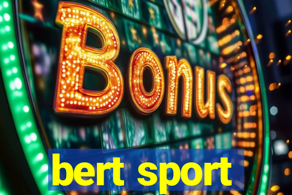 bert sport