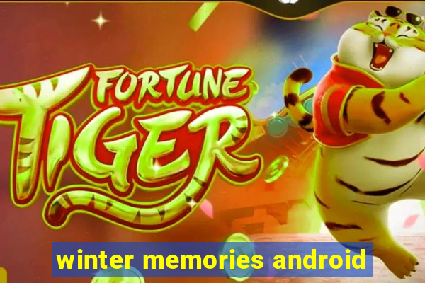 winter memories android