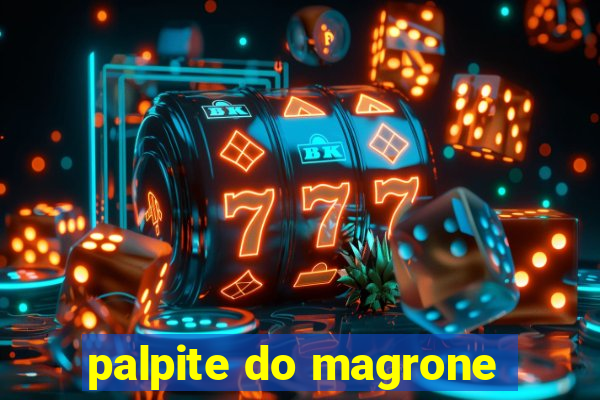 palpite do magrone
