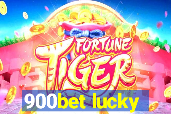 900bet lucky