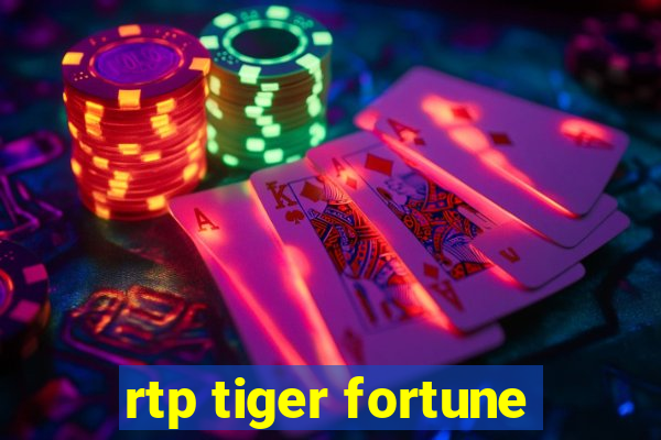 rtp tiger fortune