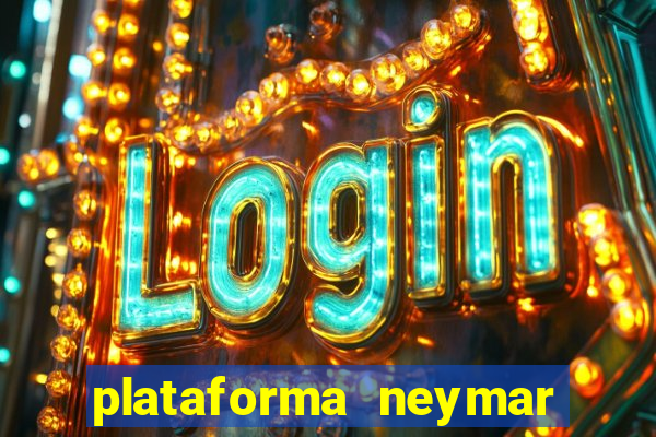 plataforma neymar jr bet é confiável