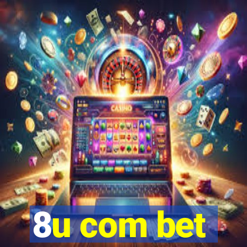 8u com bet