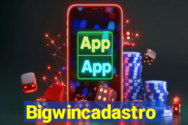 Bigwincadastro