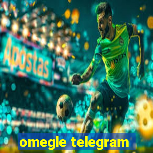 omegle telegram
