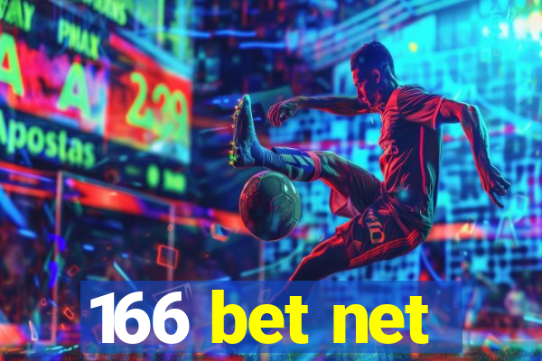 166 bet net