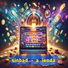sinbad - a lenda dos sete mares dublado filme completo dublado download