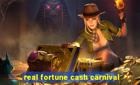 real fortune cash carnival