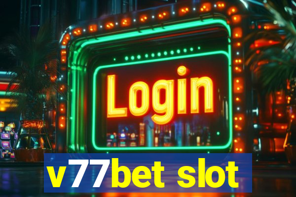 v77bet slot