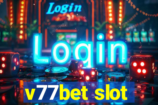 v77bet slot