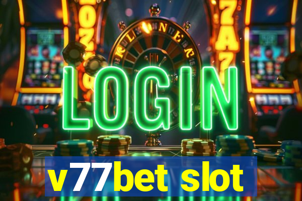 v77bet slot