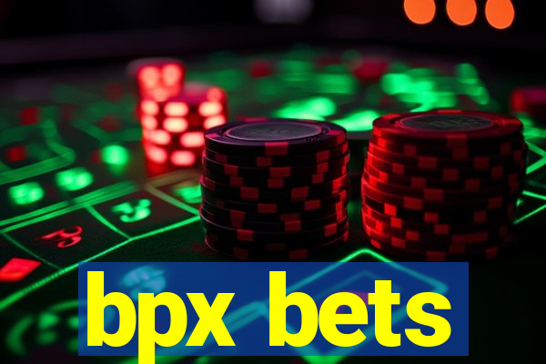 bpx bets