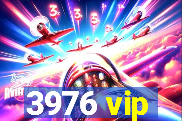 3976 vip