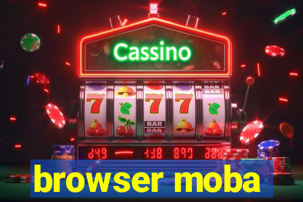 browser moba