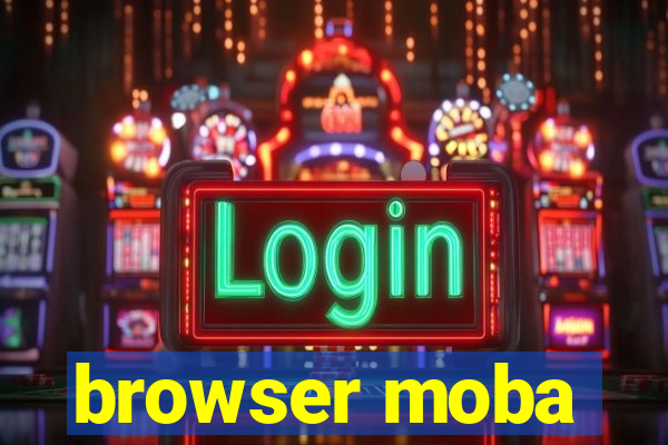 browser moba