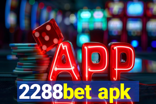 2288bet apk