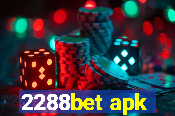 2288bet apk