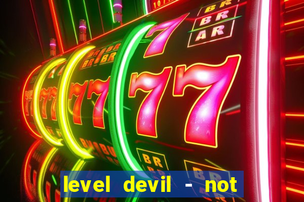 level devil - not a troll game
