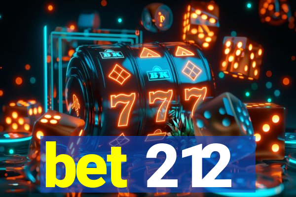 bet 212