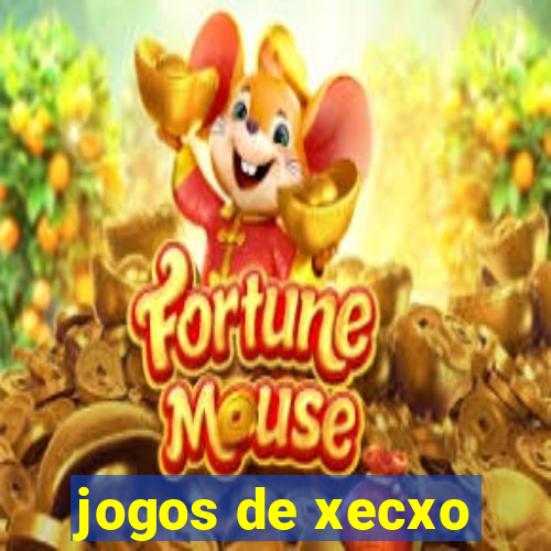 jogos de xecxo