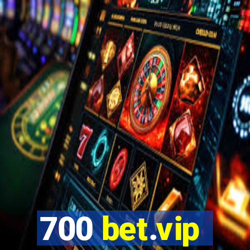 700 bet.vip