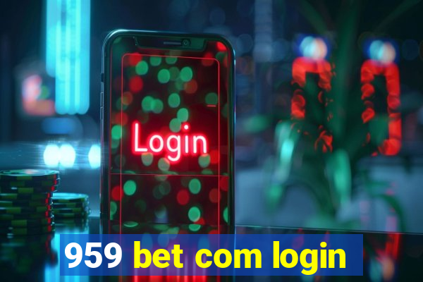 959 bet com login
