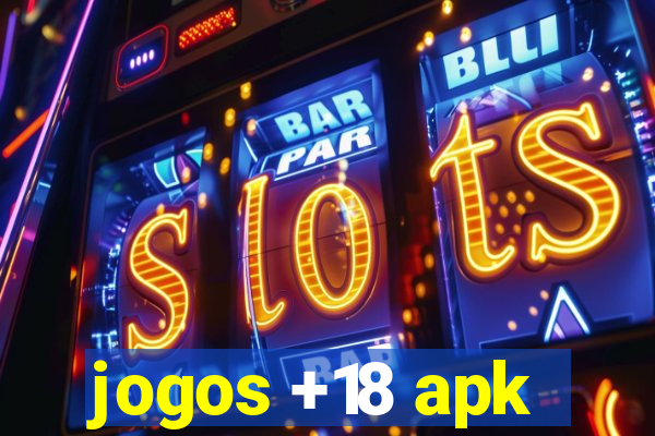 jogos +18 apk