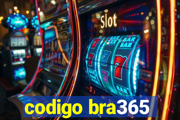 codigo bra365