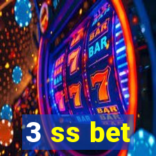 3 ss bet