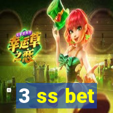 3 ss bet