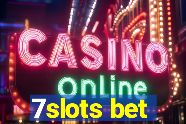 7slots bet