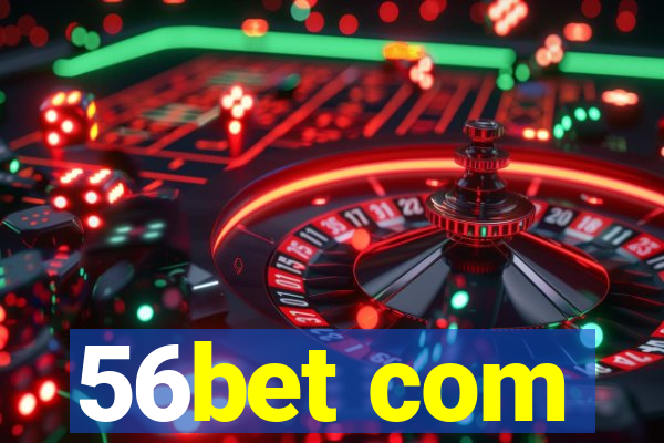 56bet com